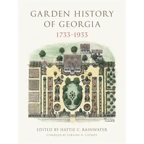 Garden History of Georgia, 1733-1933