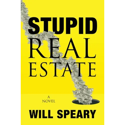 Stupid Real Estate
