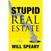 Stupid Real Estate