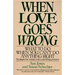 When Love Goes Wrong: What to Do When You Can't Do Anything Right