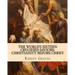 The World's Sixteen Crucified Saviors: : Christianity before Christ