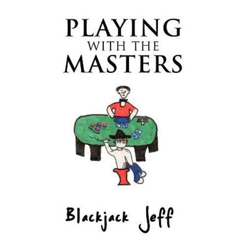 Playing with the Masters