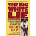 The Big White Lie: The Deep Cover Operation That Exposed the CIA Sabotage of the Drug War