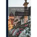 A Royal Recluse; Memories Of Ludwig Ii. Of Bavaria