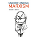 Understanding Marxism