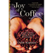 The Joy of Coffee: The Essential Guide to Buying, Brewing, and Enjoying - Revised and Updated