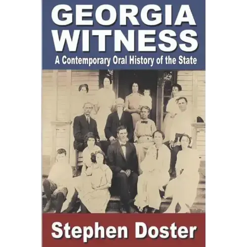 Georgia Witness: A Contemporary Oral History of the State