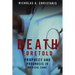Death Foretold: Prophecy and Prognosis in Medical Care