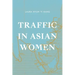 Traffic in Asian Women