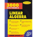 3,000 Solved Problems in Linear Algebra