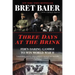 Three Days at the Brink: Fdr's Daring Gamble to Win World War II