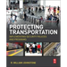Protecting Transportation: Implementing Security Policies and Programs