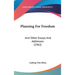 Planning For Freedom: And Other Essays And Addresses (1962)