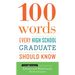 100 Words Every High School Graduate Should Know