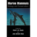 Marine Mammals: Biology and Conservation