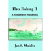 Flats Fishing II: A Shoalwater Handbook