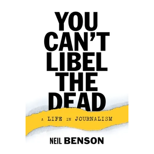 You Can't Libel the Dead