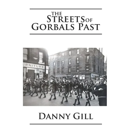 The Streets of Gorbals Past
