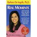 Real Moments: Discover the Secret for True Happiness