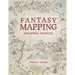 Fantasy Mapping: Drawing Worlds
