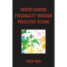 Understanding Personality through Projective Testing