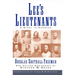 Lees Lieutenants 3 Volume Abridged: A Study in Command
