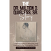 The Dr. Milton D. Quigless, Sr. Story