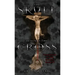 The Skull Beyond the Cross: Guardians of the Secrets Book 2