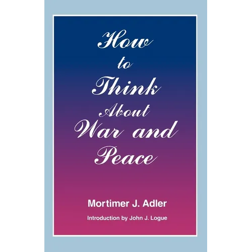 How to Think about War and Peace