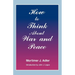 How to Think about War and Peace