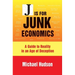 J Is for Junk Economics: A Guide to Reality in an Age of Deception