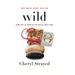 Wild: From Lost to Found on the Pacific Crest Trail