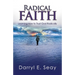 Radical Faith: Learning How to Trust God Radically