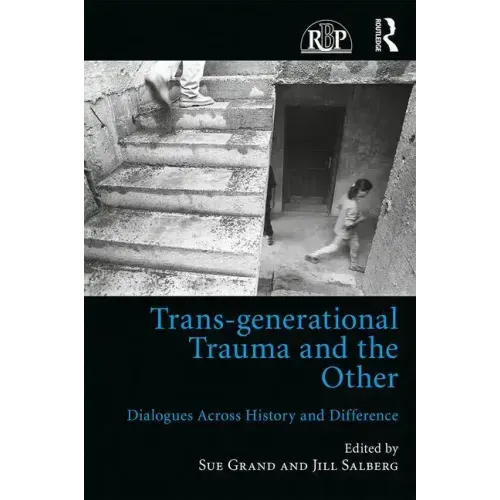 Trans-Generational Trauma and the Other: Dialogues Across History and Difference