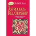 The Astrology of Relationships: A Humanistic Approach to the Practice of Synastry