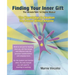 Finding Your Inner Gift, the Ultimate 1st Degree Reiki Manual
