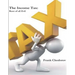 The Income Tax: Root of All Evil