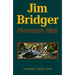 Jim Bridger, Mountain Man: A Biography
