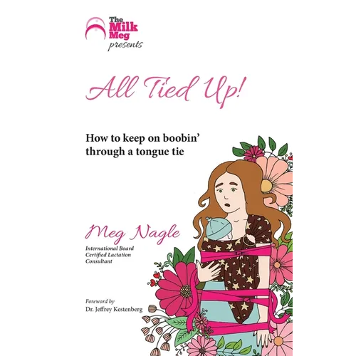 All Tied Up!: How to keep on boobin' through a tongue tie