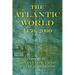 The Atlantic World: 1450a 2000