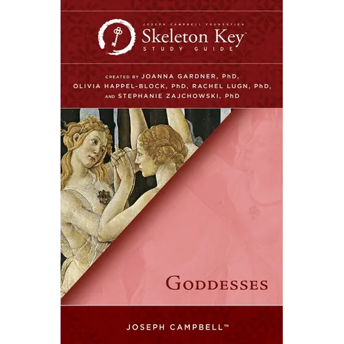 Goddesses: A Skeleton Key Study Guide