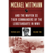 Michael Wittmann & the Waffen SS Tiger Commanders of the Leibstandarte in WWII