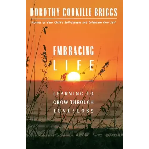 Embracing Life: Growing Through Love and Loss