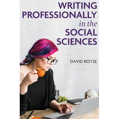 Writing Professionally in the Social Sciences
