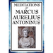 Meditations of Marcus Aurelius Antoninus