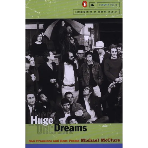 Huge Dreams: San Francisco and Beat Poems