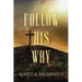 Follow His Way