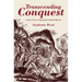 Transcending Conquest: Nahua Views of Spanish Colonial Mexico