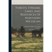 Forests, Streams, Lakes, And Resources Of Northern Michigan