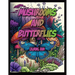 Mushrooms and Butterflies Coloring Book: Adult Coloring Book For Stress Relief and Inspiration.